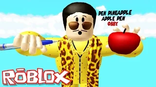 Roblox Adventures / Pen Pineapple Apple Pen Obby / Giant PPAP!