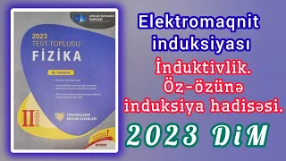 İnduktivlik.Öz-özünə induksiya hadisəsi (DİM Fizika-2023 toplusu)