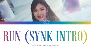 NINGNING, aespa (에스파) - RUN (SYNK INTRO) [Color Coded Lyrics/Han/Rom/Eng/가사]
