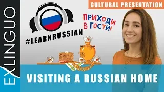 Visiting a Russian Home / В гостях у русской семьи - Exlinguo