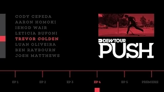 PUSH - Trevor Colden | Episode 4