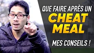 COMMENT JE GERE MA DIETE APRES UN CHEATMEAL