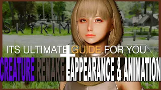 SKYRIM MOD I Ultimated Creatures ReMake Guide I Animation & Appearance
