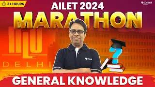 AILET 2024 Marathon | GK & Current Affairs [Complete Revision]