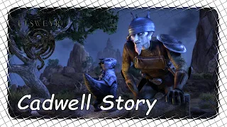Full Cadwell Story | ESO ELSWEYR GAMEPLAY WALKTHROUGH | Cadwell the Betrayer