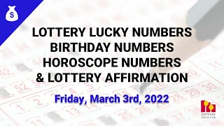 March 3rd 2023 - Lottery Lucky Numbers, Birthday Numbers, Horoscope Numbers