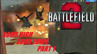Battlefield 2 | Some Highs and Lows Moments Part 1