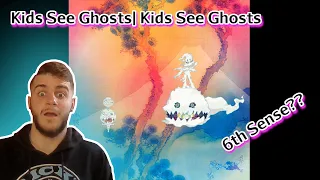 Kids See Ghosts | Kids See Ghosts (Reaction)