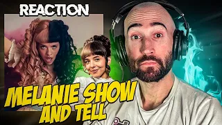 MELANIE MARTINEZ - SHOW AND TELL [FIRST TIME REACTION]