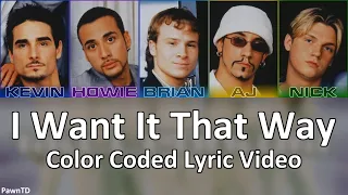 Backstreet Boys - I Want It That Way - [Color Coded Lyrics & Line Distribution]