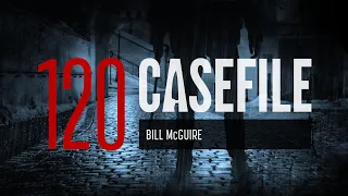 Case 120: Bill McGuire