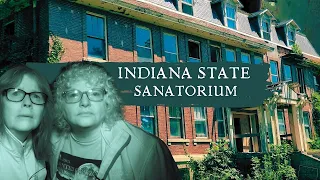 GHOSTS of the HAUNTED Indiana State Sanatorium | We Were SO SCARED!!