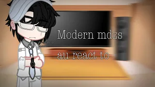 Modern mdzs react to (???)// WANGXIAN // MDZS