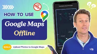 How to Use Google Maps Offline