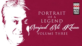 Portrait Of A Legend Amjad Ali Khan I Vol 3 I Audio Jukebox I Classcial I Instrumental | Music Today