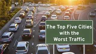 Cities With the Worst Traffic