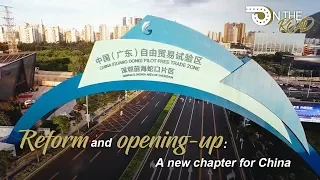 Reform and opening-up: A new chapter for China
