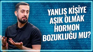 Yanlış Kişiye Aşık Olmak Hormon Bozukluğu Mu? - Nedensellik | Mehmet Yıldız