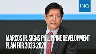 Marcos Jr. signs Philippine Development Plan for 2023-2028