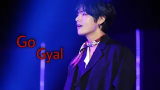 Kim Taehyung ~ Go Gyal [FMV]