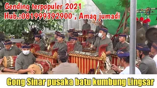 TABUH GENDING TERPOPULERI || GONG SINAR PUSAKA BATU KUMBUNG - Lingsar