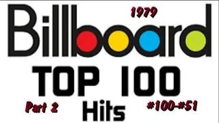 Billboard's Top 100 Songs Of 1979 Part 2 #100 #51