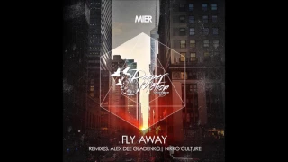 Mier - Fly Away (Nikko Culture Remix)