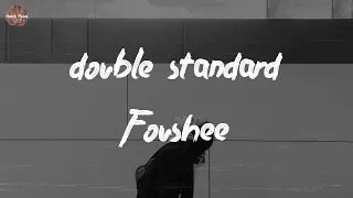 Fousheé - double standard (Lyric Video)