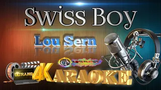 Swiss Boy - Lou Sern - (ULTRA HD) KARAOKE 🎤🎶