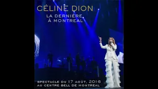 Celine Dion - My Heart Will Go On (Live in Montreal - August 17, 2016)