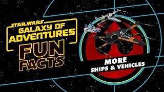 Resistance and First Order Ships and Vehicles | Star Wars Galaxy of Adventures Fun Facts