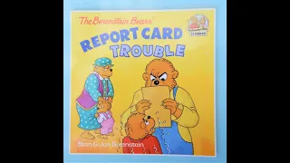 The Berenstain Bears Report Card Trouble, Book Read Aloud w/Music! #kidsbooksreadaloud