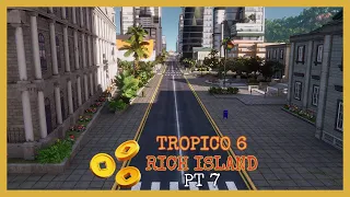 Tropico 6 Rich Island Playthrough Pt 7