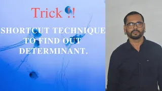 Trick/ Shortcut technique to find determinant