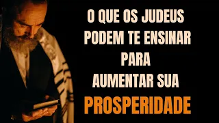 7 segredos da prosperidade judaica - Sabedoria é Dinheiro