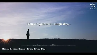 Benny Benassi Bros feat. Dhany - Every Single Day (Lyrics)