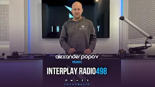 Alexander Popov - Interplay Radioshow #498