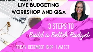 3 Ways to Build a Better Budget | Workshop