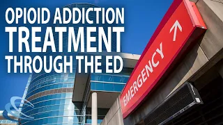 Opioid Addiction Treatment Through the ED