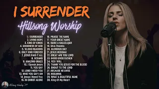 I Surrender, Living Hope,... | Special Hillsong Worship Songs Playlist 2024 🙏 Top Gospel Songs 2024