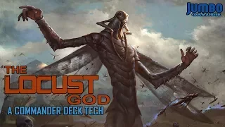 The Locust God Commander Deck Tech