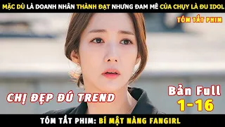 Review Phim Bí Mật Nàng Fangirl Bản Full | Review Phim Hàn Hay