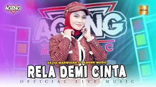 Nazia Marwiana ft Ageng Music - Rela Demi Cinta (Official Live Music)