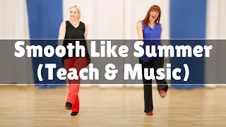 Smooth Like The Summer Line Dance (TEACH)