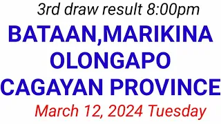 STL - BATAAN,MARIKINA,OLONGAPO,CAGAYAN PROVINCE March 12, 2024 3RD DRAW RESULT