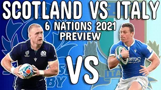 Scotland VS Italy Preview - 6 Nations 2021 - Team Announcement - Team News and Score Prediction