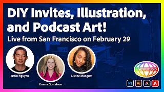 DIY Invites, Illustration, and Podcast Art Live From San Francisco on February 29th | Adobe Express