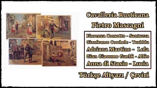 Pietro Mascagni - Cavalleria Rusticana - Tüm Opera - Türkçe Altyazılı / Çeviri