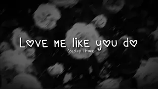 Love me like you do sped up (1 hour version)