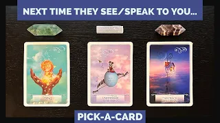 🎇What Do They Want To Happen Next Time They See/Speak To You?❤️Pick-A-Card Love Reading❤️